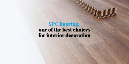 Future home decoration trends — SPC flooring