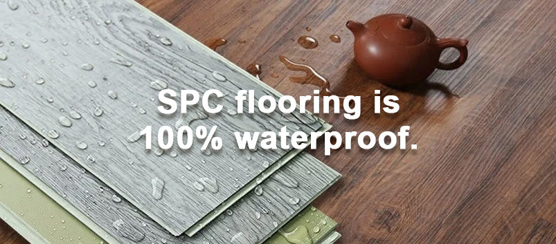 SPC flooring is 100% waterproof.