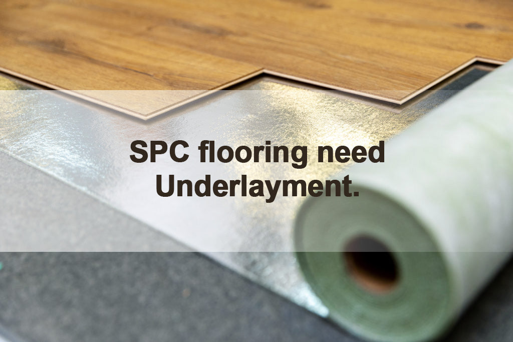 Does SPC Flooring Need Underlayment?