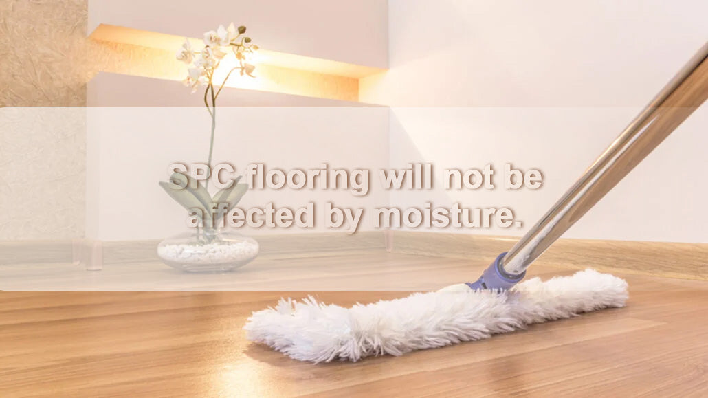 SPC flooring will not be affected by moisture.